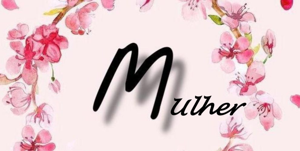 Reflexões sobre O Dia Mundial da Mulher